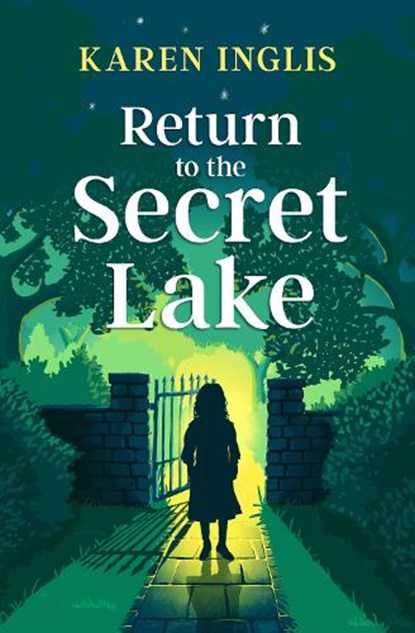 Return to the Secret Lake, Karen Inglis - Paperback - 9781913846077