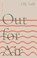 Out for Air, Olly Todd - Paperback - 9781913850074