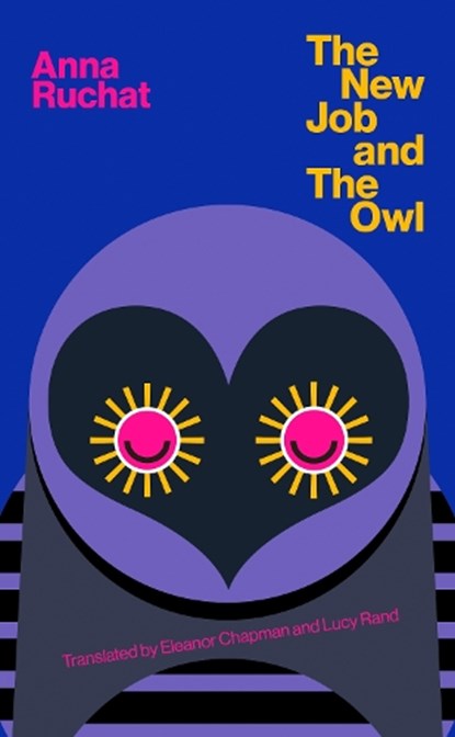 The New Job & The Owl, Anna Ruchat - Paperback - 9781913861438