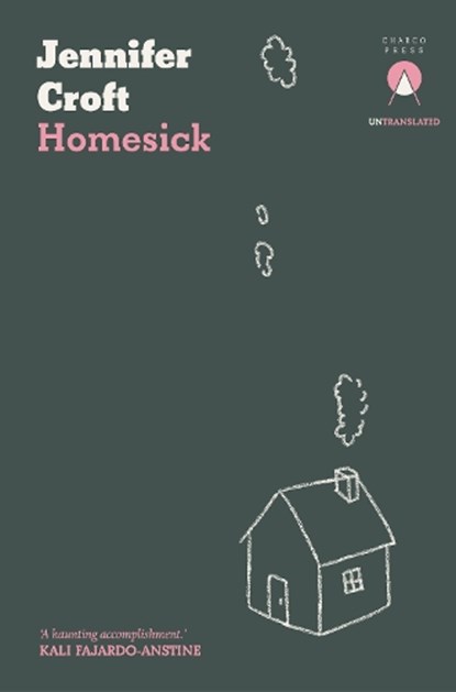 Homesick, Jennifer Croft - Paperback - 9781913867317