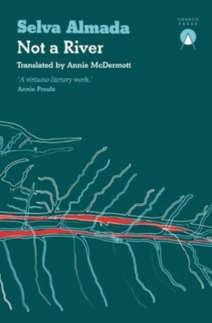 Not a River, Selva Almada - Paperback - 9781913867454