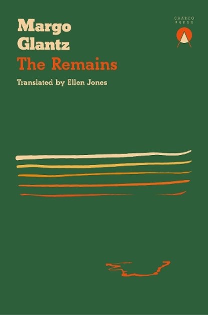 The Remains, Margo Glantz - Paperback - 9781913867478