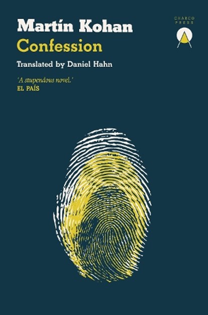 Confession, Martin Kohan - Paperback - 9781913867652