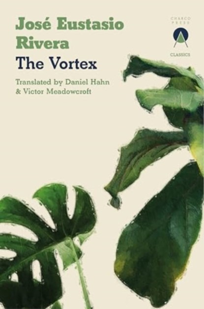The Vortex, Jose Eustasio Rivera - Paperback - 9781913867980