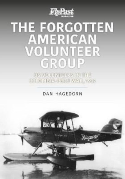 The Forgotten American Volunteer Group, Dan Hagedorn - Paperback - 9781913870027