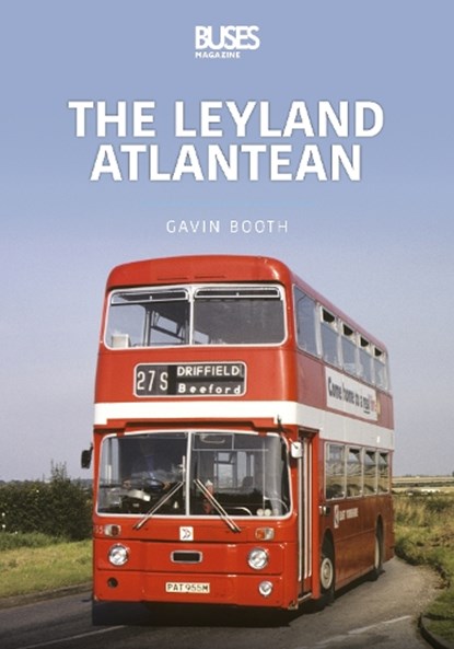 The Leyland Atlantean, Gavin Booth - Paperback - 9781913870287