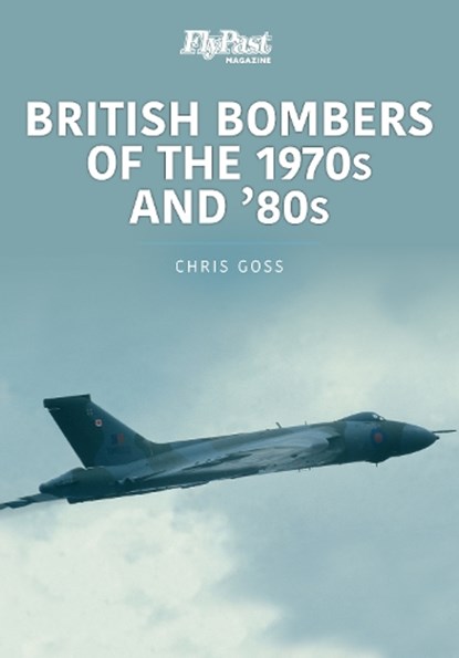 British Bombers: The 1970s and '80s, Chris Goss - Paperback - 9781913870935