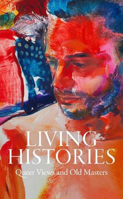 Living Histories, Aimee Ng ; Xavier F Salomon ; Stephen Truax - Gebonden - 9781913875398
