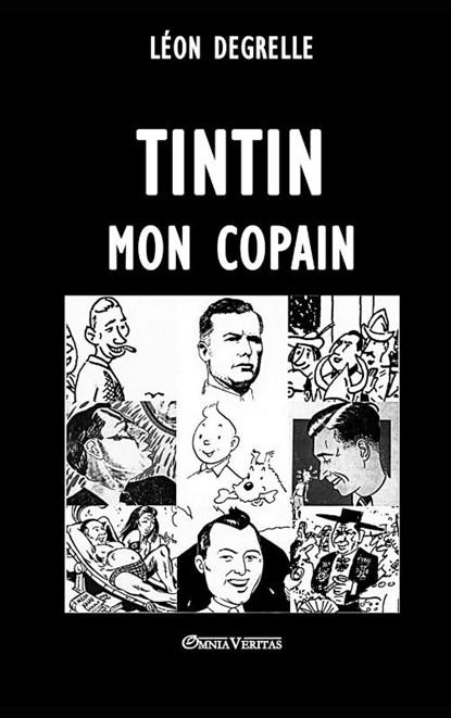 Tintin, mon copain, Leon Degrelle - Gebonden - 9781913890360