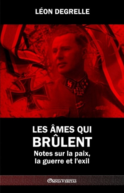 Les ames qui brulent, Leon Degrelle - Paperback - 9781913890377
