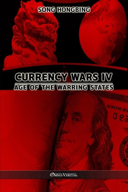 Currency Wars IV, Song Hongbing - Paperback - 9781913890612