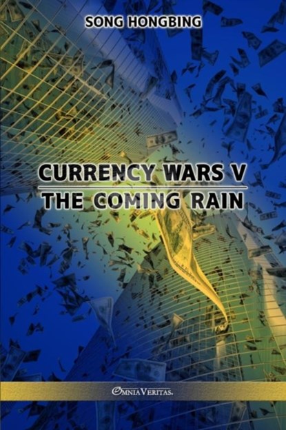Currency Wars V, Song Hongbing - Paperback - 9781913890629