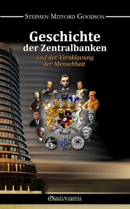 Geschichte der Zentralbanken und der Versklavung der Menschheit, Stephen Mitford Goodson - Paperback - 9781913890919