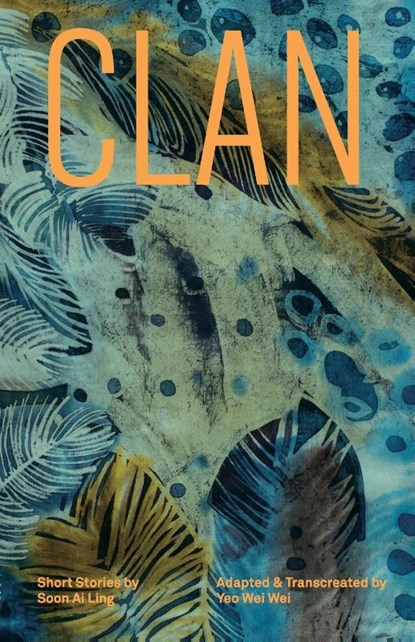 Clan, Yeo Wei Wei ; Soon Ai Ling - Paperback - 9781913891398