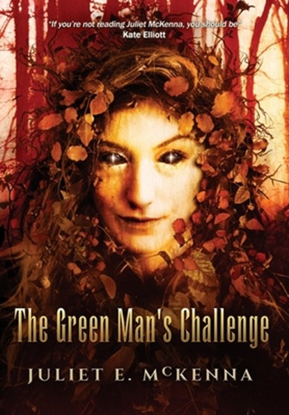 The Green Man's Challenge, Juliet E McKenna - Gebonden - 9781913892234