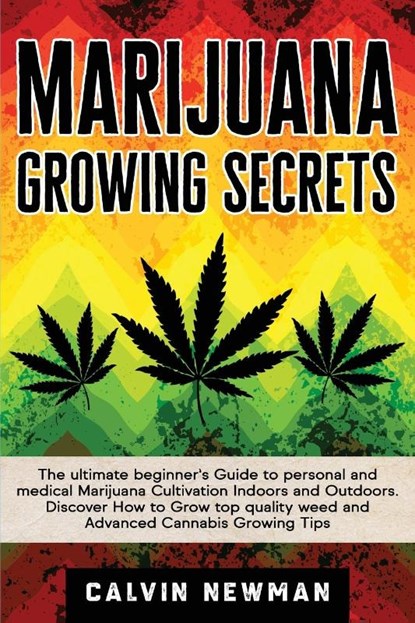 Marijuana Growing Secrets, Calvin Newman - Paperback - 9781913907785