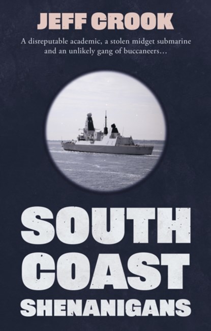 South Coast Shenanigans, Jeff Crook - Paperback - 9781913913090