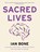 Sacred Lives, Ian Bone - Paperback - 9781913913991
