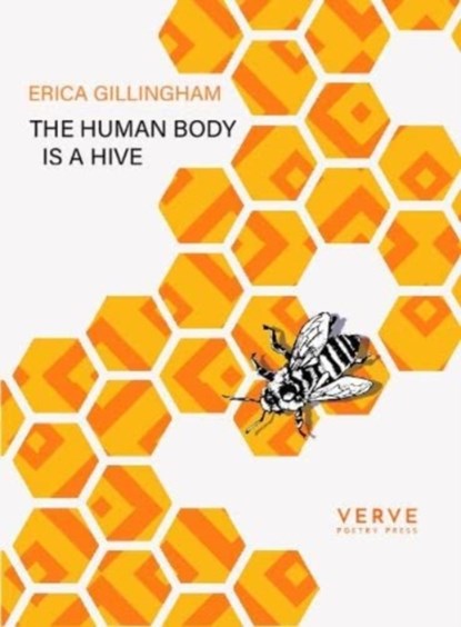 The Human Body Is A Hive, Erica Gillingham - Paperback - 9781913917074