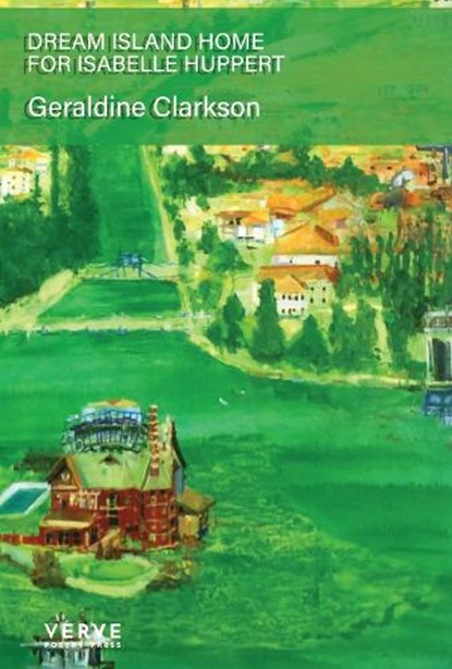 Dream Island Home for Isabelle Huppert, Geraldine Clarkson - Paperback - 9781913917180