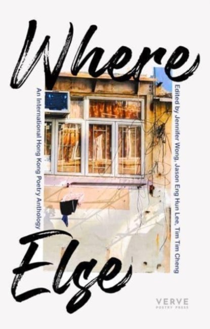 Where Else, Jennifer Wong - Paperback - 9781913917364