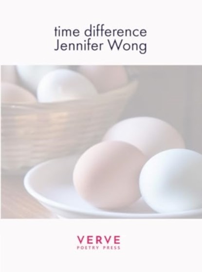 time difference, Jennifer Wong - Paperback - 9781913917531