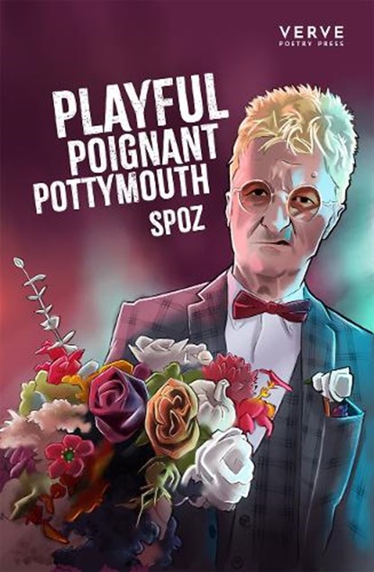 Playful Poignant Pottymouth, Spoz - Paperback - 9781913917821