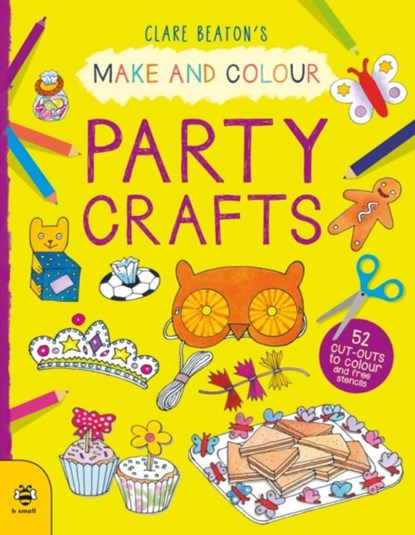 Make & Colour Party Crafts, Clare Beaton - Paperback - 9781913918545