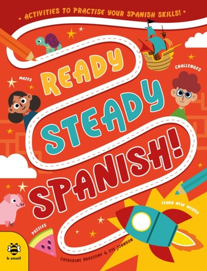 Ready Steady Spanish, Catherine Bruzzone - Paperback - 9781913918927