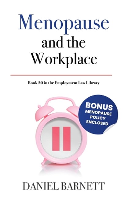 Menopause and the Workplace, Daniel Barnett - Paperback - 9781913925185