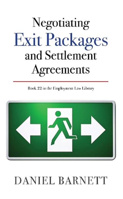 Negotiating Exit Packages and Settlement Agreements, Daniel Barnett - Paperback - 9781913925208