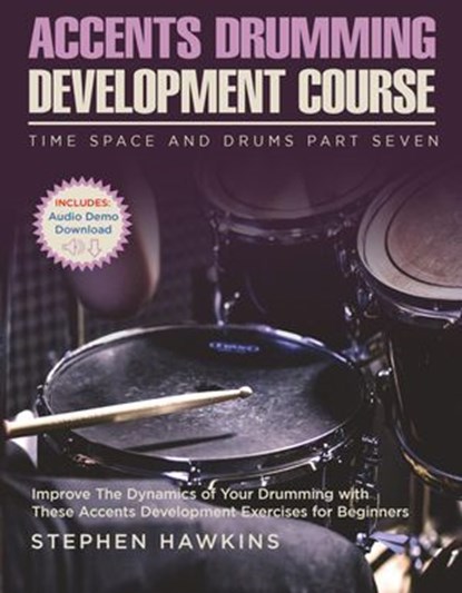 Accents Drumming Development, Stephen Hawkins - Ebook - 9781913929190