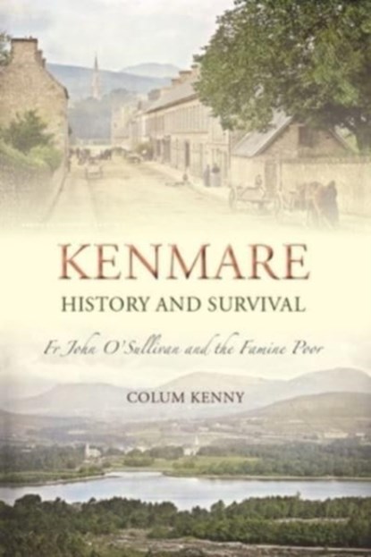 Kenmare History and Survival, Colum Kenny - Paperback - 9781913934156