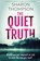 The Quiet Truth, Sharon Thompson - Paperback - 9781913942144