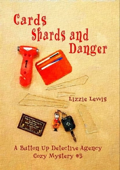 Cards Shards and Danger, Lizzie Lewis - Ebook - 9781913950750
