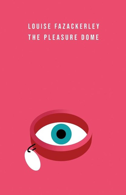 The Pleasure Dome, Louise Fazackerley - Paperback - 9781913958329