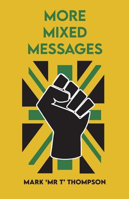 More Mixed Messages, Mark 'Mr T' Thompson - Paperback - 9781913958343