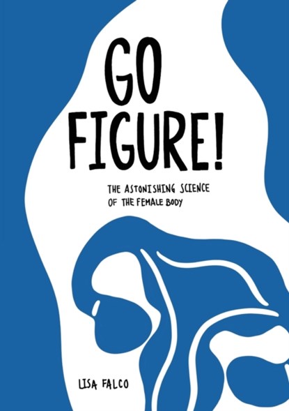 Go Figure!, Lisa Falco - Paperback - 9781913962241