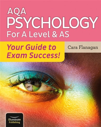 AQA Psychology for A Level & AS - Your Guide to Exam Success!, Cara Flanagan - Paperback - 9781913963071