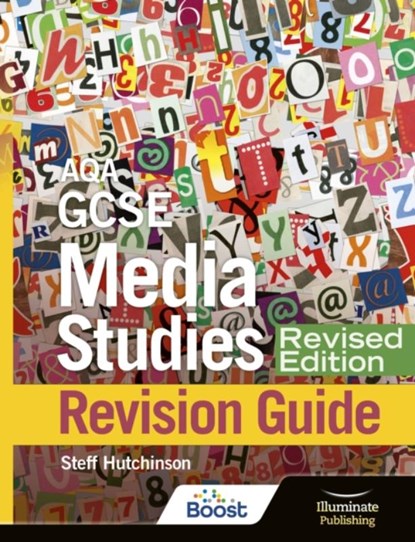 AQA GCSE Media Studies Revision Guide - Revised Edition, Steff Hutchinson - Paperback - 9781913963279