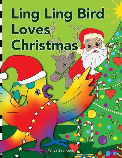 Ling Ling Bird Loves Christmas, Tanya Saunders - Paperback - 9781913968618