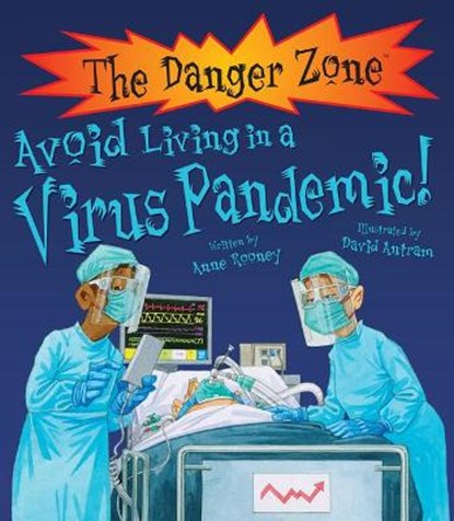 Avoid Living in a Virus Pandemic!, ROONEY,  Anne - Paperback - 9781913971199