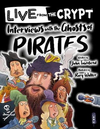 Interviews with the ghosts of pirates, John Townsend - Paperback - 9781913971236