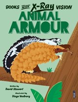 Books with X-Ray Vision: Animal Armour - Alex Woolf - 9781913971472