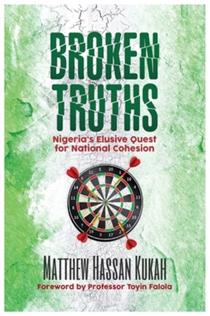 Broken Truths, Matthew Hassan Kukah - Paperback - 9781913976118