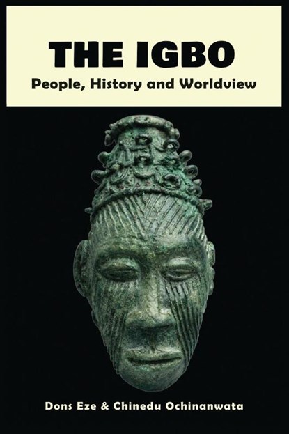 The Igbo, Dons Eze ; Chinedu Ochinanwata - Paperback - 9781913976224