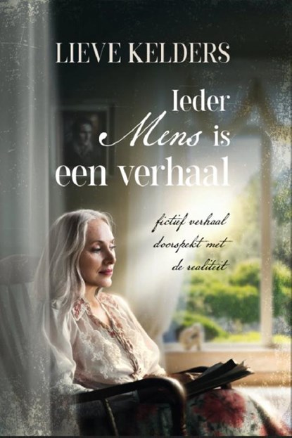 Ieder mens is een verhaal, Lieve Kelders - Paperback - 9781913980603