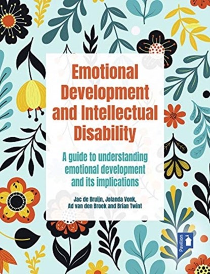 Emotional Development and Intellectual Disability, Jac de Bruijn ; Jolanda Vonk ; Ad van den Broek ; Brian Twint - Paperback - 9781914010583