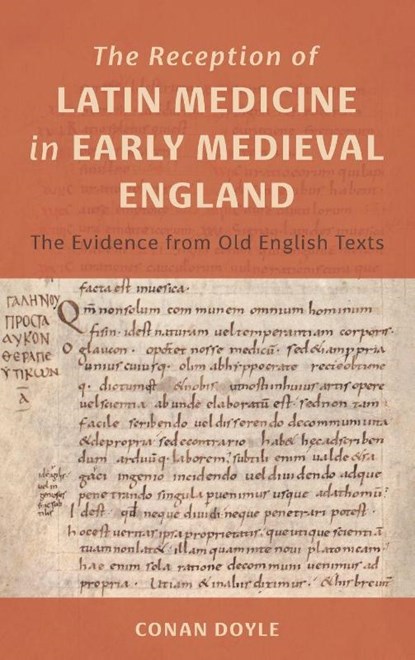 The Reception of Latin Medicine in Early Medieval England, Conan T Doyle - Gebonden - 9781914049163