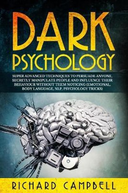 Dark Psychology, CAMPBELL,  Richard - Paperback - 9781914056062